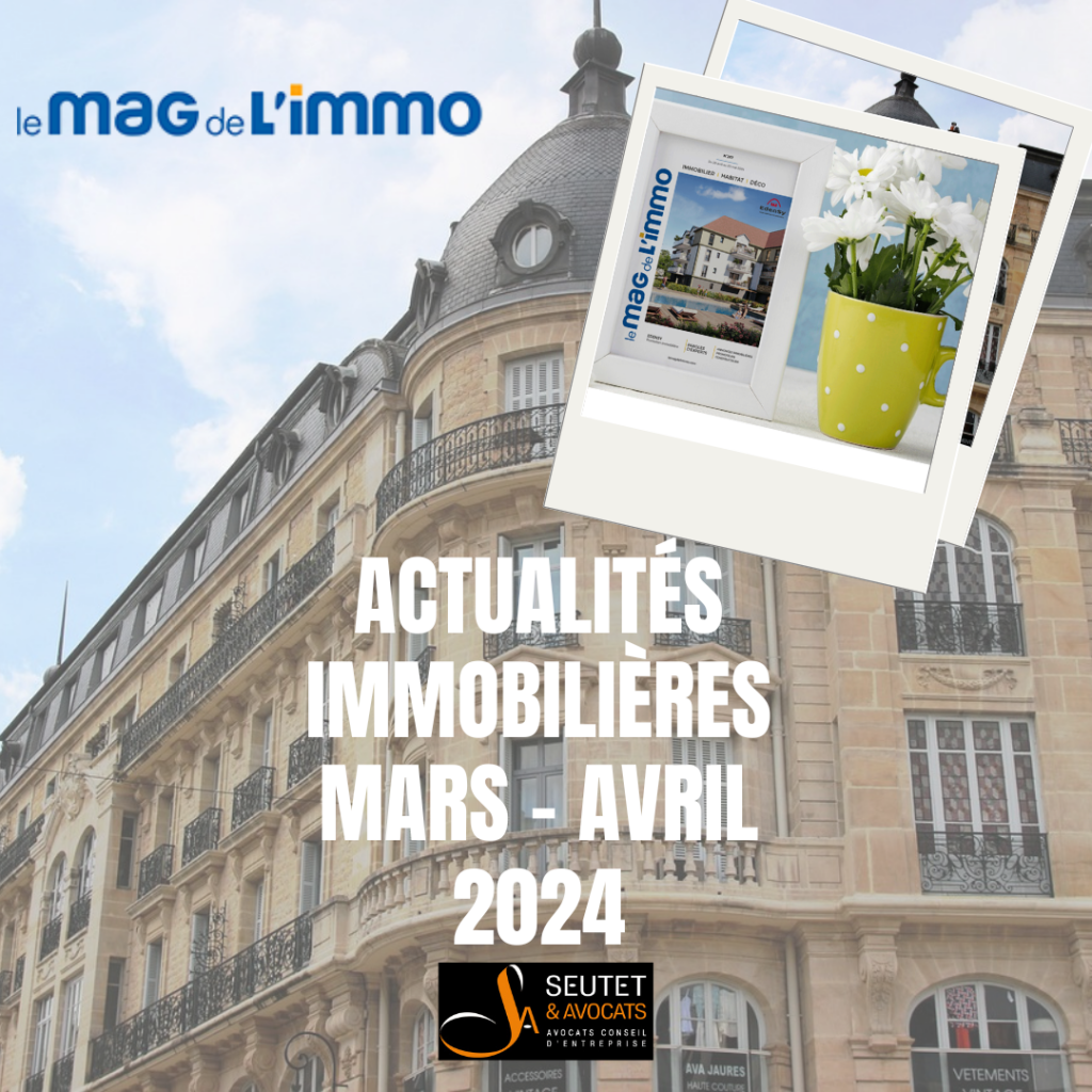 Actualités Immobilières avril 2024